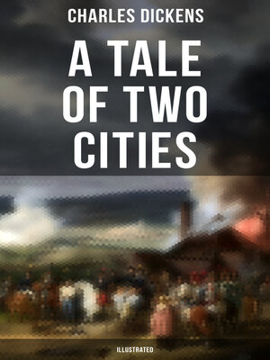 cover image of A Tale of Two Cities (Illustrated)